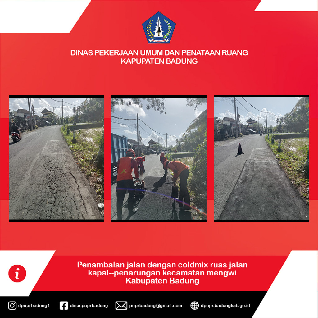 Penambalan jalan dengan coldmix ruas jalan kapal--penarungan kecamatan mengwi Kabupaten Badung